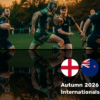 Autumn Series: England - New Zealand