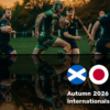 Autumn Series: Scotland - Japan