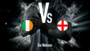 Six Nations: Ireland - England