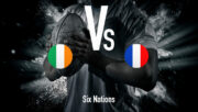 Six Nations: Ireland - France